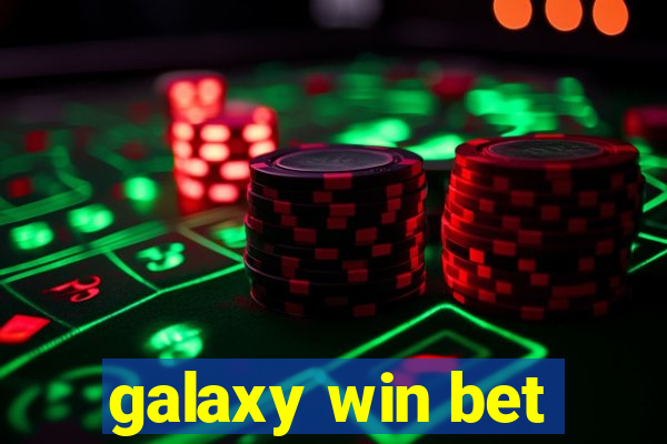 galaxy win bet